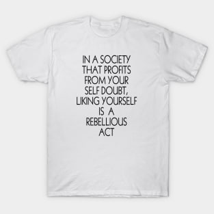 In a society T-Shirt